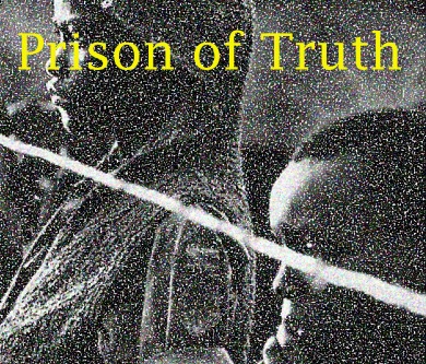 Prison of Truth